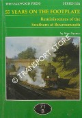 Book cover of 55 Years on the Footplate - Reminiscences of the Southern at Bournemouth by SYMES, Stam